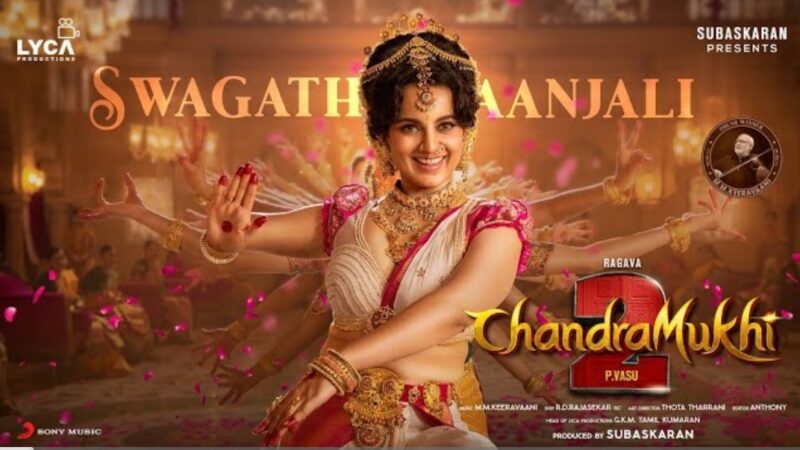 Chandramukhi 2 – Swagathaanjali Lyric | Ragava, Kangana Ranaut | P Vasu | M.M. Keeravaani | Lyca