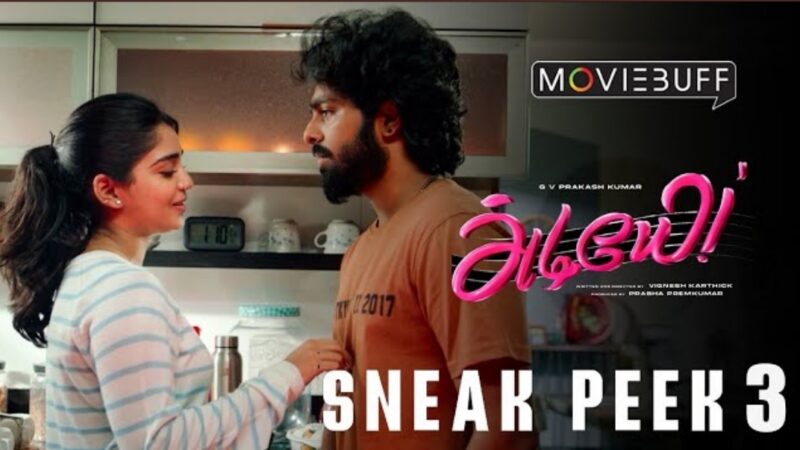 Adiyae – Sneak Peek 03 | G.V.Prakash | Gouri | Venkat Prabhu | Justin Prabhakaran | Vignesh Karthick