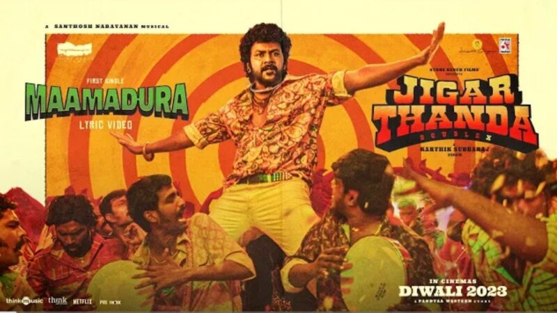 Maamadura | Jigarthanda DoubleX | Raghava Lawrence,SJ Suryah | Karthik Subbaraj | Santhosh Narayanan