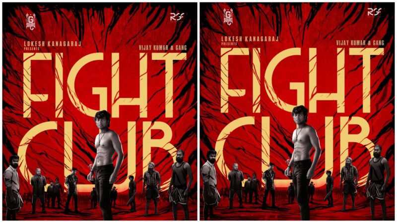 Film Maker Lokesh Kanagaraj’s G Squad presents – Vijay Kumar starrer “Fight Club”!!