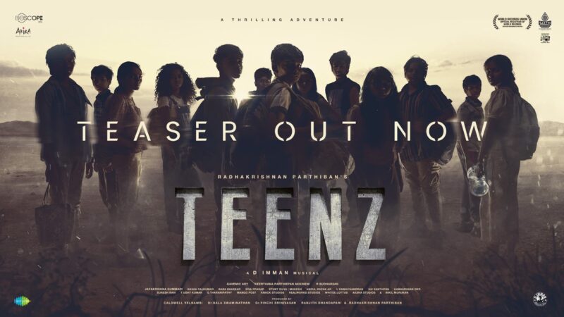 TEENZ – Teaser | Radhakrishnan Parthiban | D Imman | Gavemic Ary | Bioscope | Akira Productions