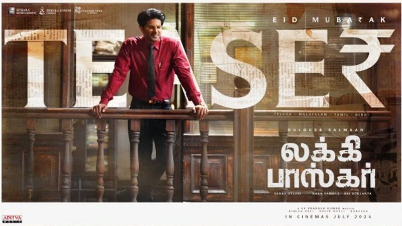 Lucky Baskhar Teaser – Tamil | Dulquer Salmaan, Meenakshi Chaudhary | Venky Atluri | GV Prakash