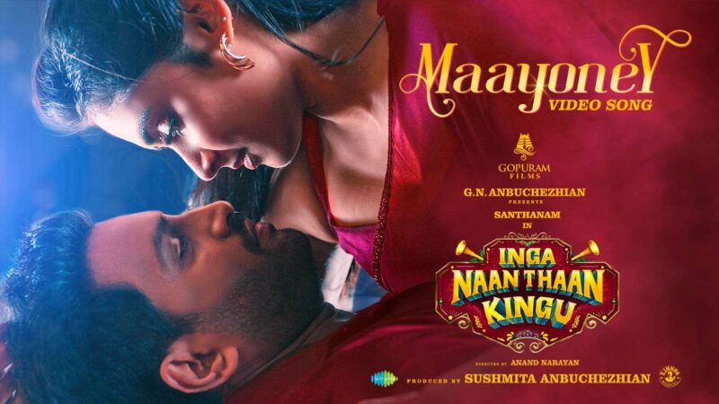 Maayoney – Video Song | Inga Naan Thaan Kingu | D Imman | Santhanam | Sean | Jonita | Gopuram Films