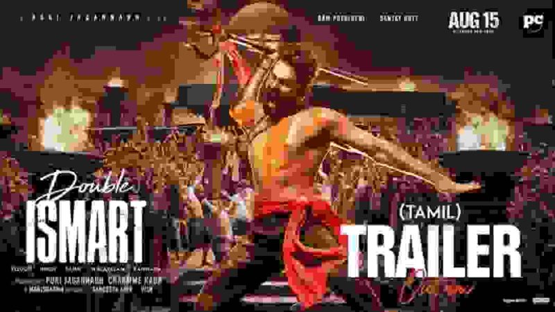 Double ISMART Trailer (Tamil ) | Ram Pothineni | Sanjay Dutt | Puri Jagannadh | AUGUST 15th RELEASE