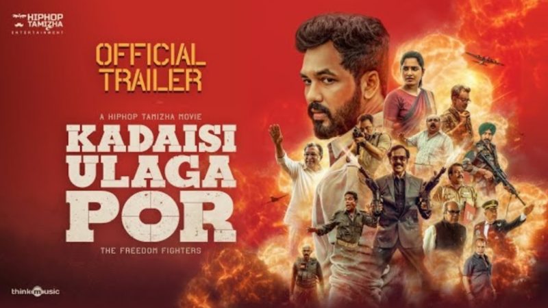 Kadaisi Ulaga Por – Official Trailer | Hiphop Tamizha | HHT Entertainment