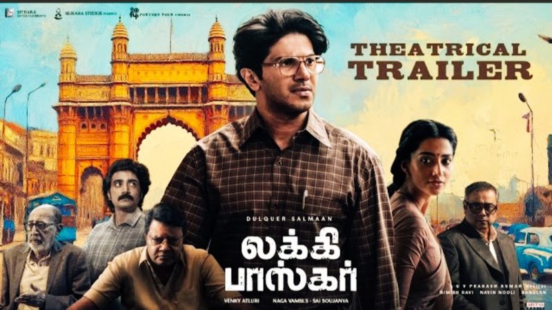 LUCKY BASKHAR (Tamil) – Trailer | Dulquer Salmaan, Meenakshi Chaudhary | Venky Atluri | GV Prakash