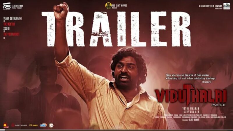 Viduthalai Part 2 – Official Trailer | Vetri Maaran | Vijay Sethupathi | Ilayaraaja | Soori