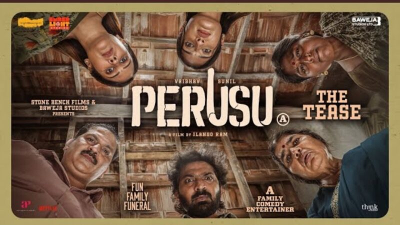 PERUSU – THE TEASE | TAMIL | VAIBHAV | SUNIL | ILANGO RAM | NIHARIKA NM | KINGSLEY |