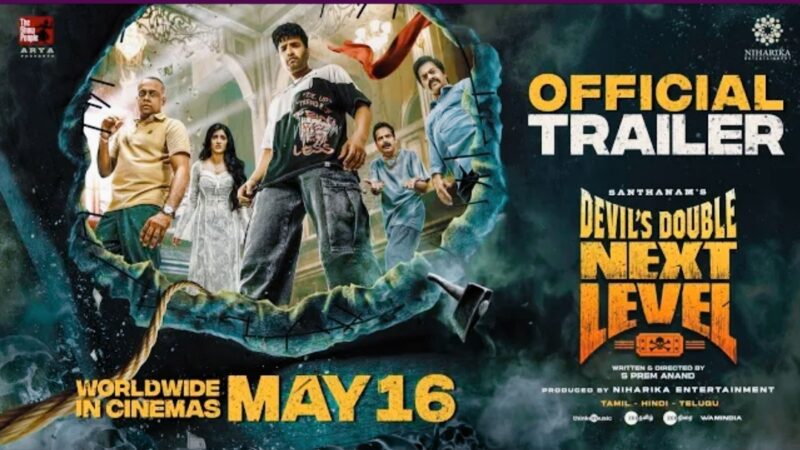 Devil’s Double Next Level – Official Trailer | Santhanam | Geethika | Arya | ofRO | S.Prem Anand