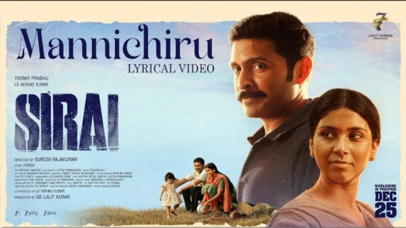 Sirai – Mannichiru Lyric Video | Vikram Prabhu | LK Akshay Kumar | Justin Prabhakaran |7ScreenStudio
