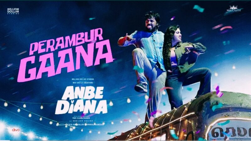 Perambur Gaana | Anbe Diana | Pari Elavazhagan| Ramya Ranganathan| Roja| Bharath Sankar