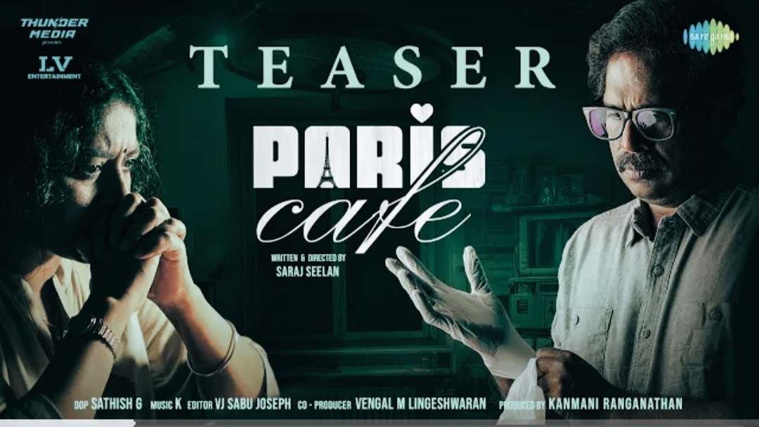 Paris Cafe – Official Teaser | Guru Somasundaram | Anumol | Saraj Seelan | K. 5.4k views · 7 hours ago