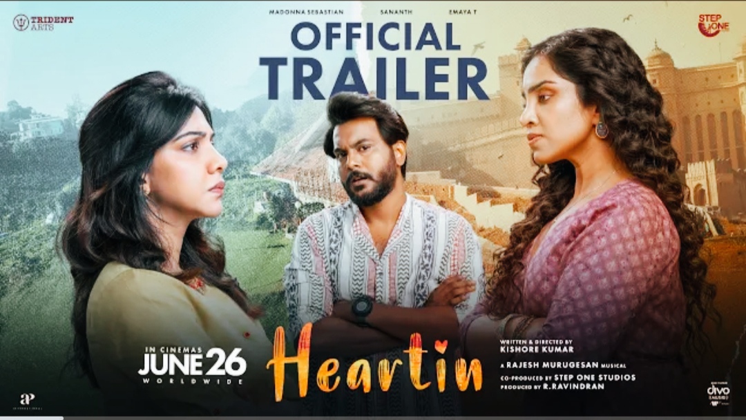 Heartin Trailer | Sananth | Madonna Sebastian | Emaya T | Rajesh Murugesan | Kishore Kumar
