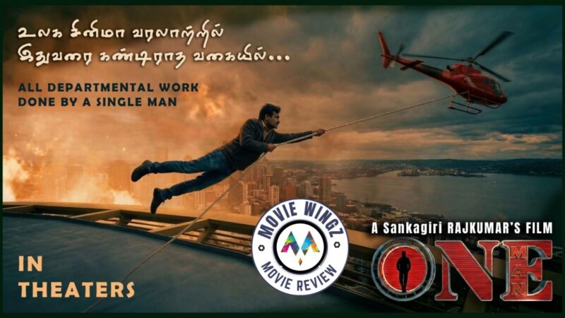 ‘ஒன் மேன் ONE MAN’ திரைப்பட விமர்சனம்.
