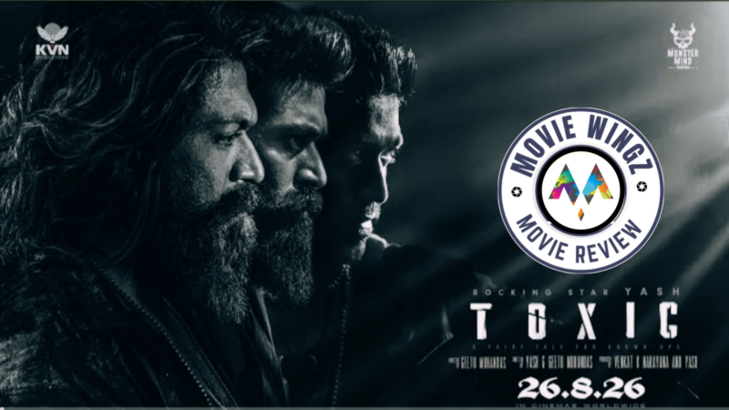 ‘டாக்ஸிக் TOXIC’ திரைப்பட விமர்சனம்.