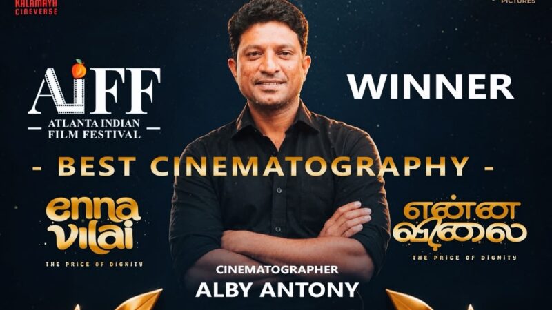 Tamil Film ‘Enna Vilai’ Wins Best Cinematography Award at Atlanta Indian Film Festival !